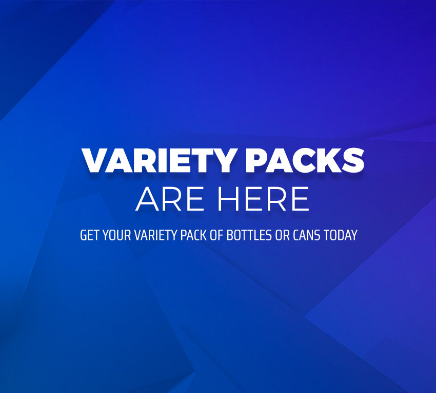 Variety Packs are Here.